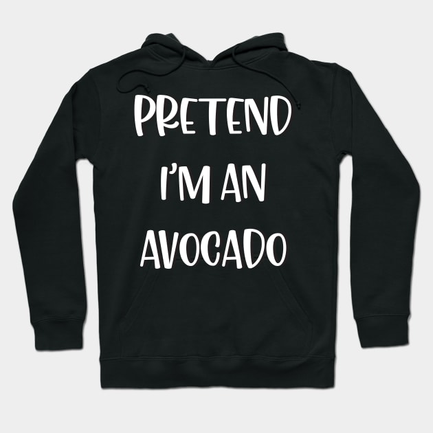 Lazy Halloween Costume Funny Pretend I'm An Avocado Hoodie by Charaf Eddine